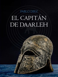 El Capitán de Daarleh - Pablo Díez - E-Book