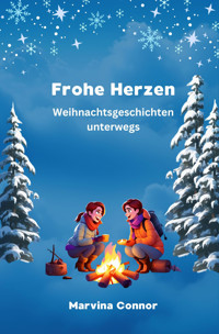 Frohe Herzen - Marvina Connor - E-Book