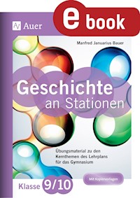 Geschichte an Stationen 9-10 Gymnasium - Manfred Bauer - E-Book
