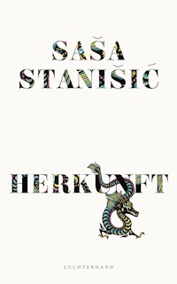 HERKUNFT - Saša Stanišić - E-Book