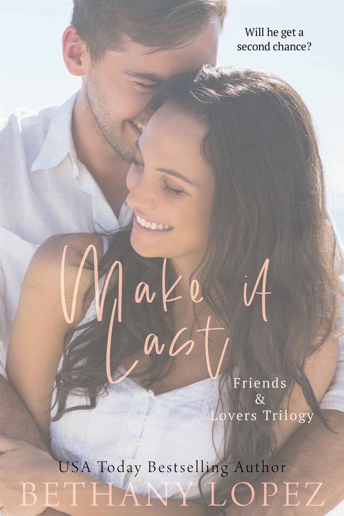 Make it Last - Bethany Lopez - kostenlos E-Book