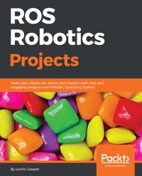 ROS Robotics Projects - Lentin Joseph - E-Book