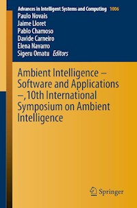 Ambient Intelligence – Software and Applications –,10th International Symposium on Ambient Intelligence -  - E-Book