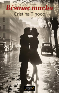 Bésame mucho - Cristina Tinoco - E-Book