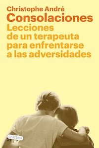 Consolaciones - Christophe André - E-Book