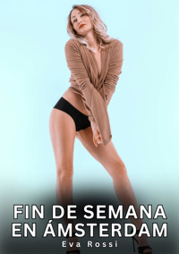 Fin de Semana en Ámsterdam - Eva Rossi - E-Book