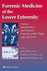 Forensic Medicine of the Lower Extremity -  - E-Book