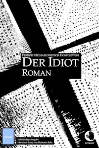 Der Idiot - Fjodor M. Dostojewski - E-Book