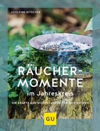 Räuchermomente im Jahreskreis - Adolfine Nitschke - E-Book