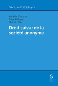 Droit suisse de la société anonyme - Jean-Luc Chenaux - E-Book