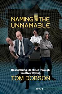 Naming the Unnamable - Tom Dobson - E-Book