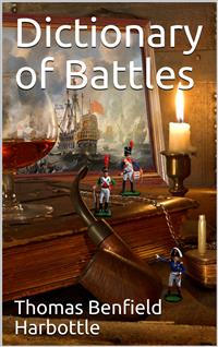 Dictionary of Battles - Thomas Benfield Harbottle - E-Book