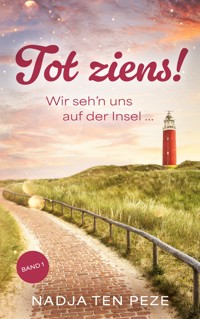 Tot ziens! - Nadja ten Peze - E-Book