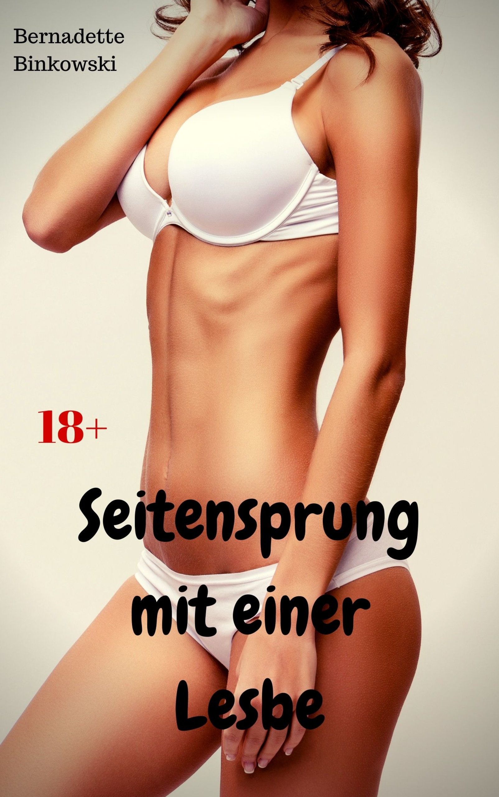 Seitensprung mit einer Lesbe - Bernadette Binkowski - E-Book