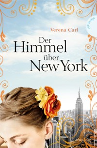 Der Himmel über New York - Verena Carl - E-Book