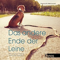 Das andere Ende der Leine - Patricia B. McConnell - Hörbuch