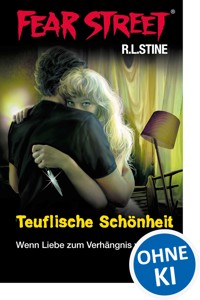 Fear Street 21 - Teuflische Schönheit - R.L. Stine - E-Book