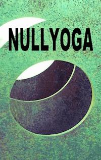 Nullyoga - Pia Zellin - E-Book