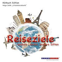 Reiseziele ...andere Länder, andere Sitten (Ungekürzt) - Helge Sobik - Hörbuch