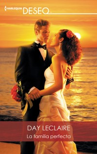 La familia perfecta - Day Leclaire - E-Book