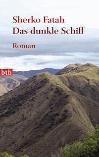 Das dunkle Schiff - Sherko Fatah - E-Book