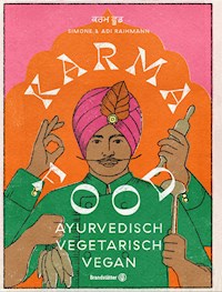 Karma Food - Adi Raihmann - E-Book