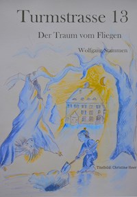 Turmstrasse 13 - Wolfgang Stammen - E-Book