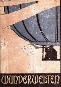 Wunderwelten Wie Lord Flitmore eine seltsame Reise zu den Planeten unternimmt und durch einen Kometen in die Fixsternwelt entführt wird - Friedrich Wilhelm, Mader - kostenlos E-Book