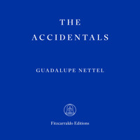 The Accidentals - Guadalupe Nettel - Hörbuch