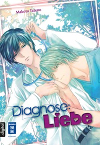 Diagnose: Liebe - Makoto Tateno - E-Book