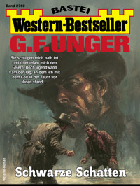 G. F. Unger Western-Bestseller 2760 - G. F. Unger - E-Book