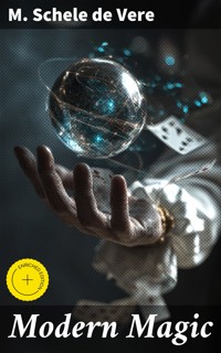 Modern Magic - M. Schele De Vere - E-Book