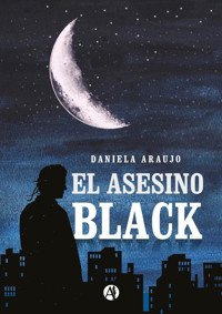 El asesino Black - Daniela Araujo - E-Book