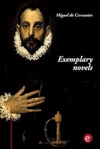Exemplary novels - Miguel de Cervantes - E-Book