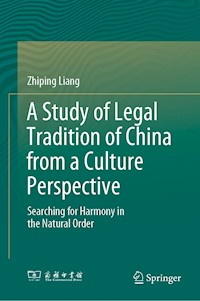 A Study of Legal Tradition of China from a Culture Perspective - Zhiping Liang - E-Book