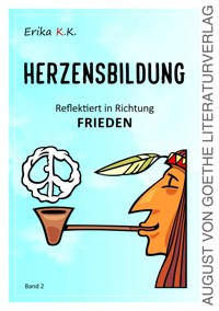 Herzensbildung Bd. II - Erika K.K. - E-Book