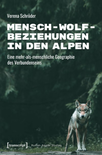 Mensch-Wolf-Beziehungen in den Alpen - Verena Schröder - kostenlos E-Book