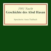 Die Geschichte des Abul Hasan - 1001 Nacht - Hörbuch