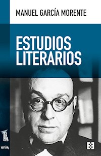 Estudios literarios - Manuel García Morente - E-Book