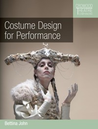 Costume Design for Performance - Bettina John - E-Book