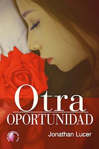 Otra oportunidad - Jonathan Lucer - E-Book