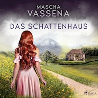 Das Schattenhaus - Mascha Vassena - Hörbuch