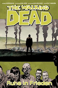 The Walking Dead 32: Ruhe in Frieden - Robert Kirkman - E-Book