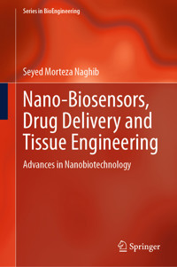 Nano-Biosensors, Drug Delivery and Tissue Engineering - Seyed Morteza Naghib - E-Book