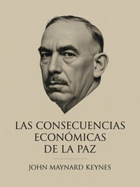 Las consecuencias económicas de la paz (traducido) - John Maynard Keynes - E-Book