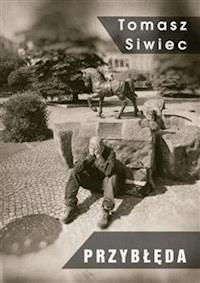 Przybłęda - Tomasz Siwiec - E-Book
