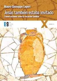 Jesús también estaba invitado - Mauro Giuseppe Lepori - E-Book