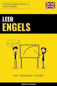 Leer Engels - Snel / Gemakkelijk / Efficiënt - Pinhok Languages - E-Book
