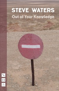 Out of Your Knowledge - Steve Waters - E-Book