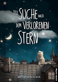 Die Suche nach dem verlorenen Stern - Michelle Schrenk - E-Book